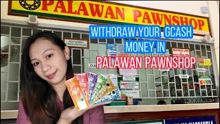 HOW TO WITHDRAW MONEY FROM GCASH TO PALAWAN PAWNSHOP or Tambunting branch Analietv [upl. by Addam551]