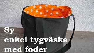 Sy enkel tygväska med foder [upl. by Amehr119]