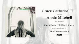 Anaïs Mitchell  Grace Cathedral Hill Art Video [upl. by Ahsoem]