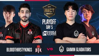 GG vs BTK Playoffs Day 3  NACT 2024 Spring  Mobile Legends Bang Bang [upl. by Eilatan]