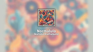 Normalulo kutima malfamulo [upl. by Ettenay]