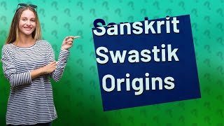 Is swastik a Sanskrit word [upl. by Winchester974]