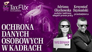 Ochrona danych osobowych w kadrach  webinar  Adriana Głuchowska [upl. by Lledrev]