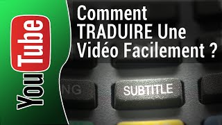 Traduire Une Vidéo YouTube 2 Méthodes FACILES [upl. by Foss165]