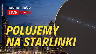 Satelity Starlink dziś wieczorem nad Polską  polujemy z widzami [upl. by Marijn946]