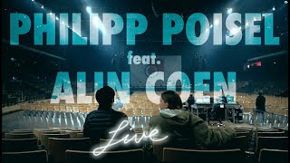 Philipp Poisel  Immer wenn einer feat Alin Coen  Live in Berlin offizielles Video [upl. by Enidan793]