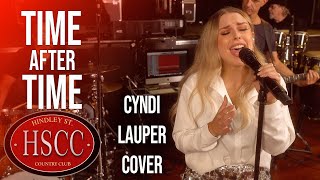 Time After Time CYNDI LAUPER Cover by The HSCC [upl. by Attenaej]