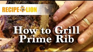 How to Grill Prime Rib [upl. by Lavella262]