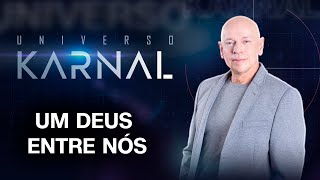 Um Deus entre nós  UNIVERSO KARNAL JESUS ALÉM DA FÉ  26112023 [upl. by Ellenohs]