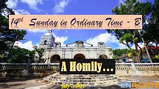 14th Sunday in Ordinary Time I A Homily I July 7 2024 [upl. by Tierney]