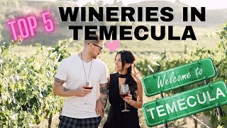 TOP 5 Wineries in Temecula Wine Country [upl. by Rhine]