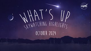 Whats Up October 2024 Skywatching Tips from NASA [upl. by Laekcim]