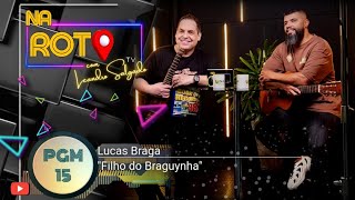 Lucas Braga Homenagem ao Braguynha Na Rota com Leandro Salgado  Bloco 2 [upl. by Eve]