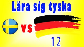 Lär dig tyska på svenska  För nybörjare  Lektion 12 [upl. by Ahrat]