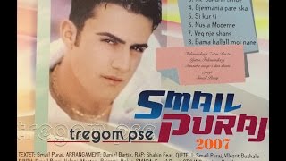 Smail PurajGjermania pare ska 2007 [upl. by Sieber]