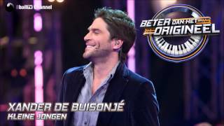 Xander de Buisonjé  Kleine Jongen Officiële Audio van Beter Dan Het Origineel [upl. by Wright]