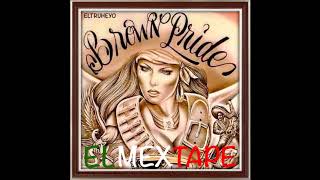 Chicano Rap Mix Vol Tres quotBrown Pridequot [upl. by Anitsyrhk]