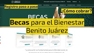 Becas para el Bienestar Benito Juárez registro y cobro en línea PASO A PASO [upl. by Adnauqal770]