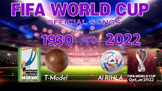 FIFA WORLD CUP OFFICIAL SONGS 1930  2022  QATAR 2022 [upl. by Ainaj]