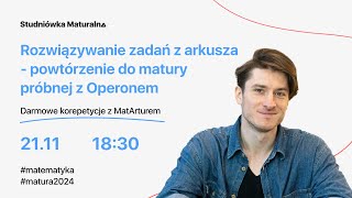 Powtórz do matury próbnej z matematyki  rozwiązywanie zadań z arkusza 🔴 Transmisja webinaru [upl. by Shererd]