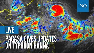 LIVE Pagasa gives updates on Typhoon Hanna [upl. by Calvano87]