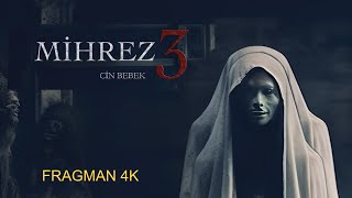 MİHREZ 3  Cin Bebek  FRAGMAN 4K [upl. by Newsom]