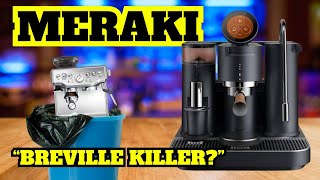 NEW Meraki Espresso Machine • Will This End Breville [upl. by Nevlin204]