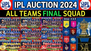 IPL Auction 2024  All Team Final Squad  IPL Teams 2024 Players List  RCBCSKMIKKRSRHGTPBKS [upl. by Tegdig]