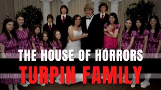 Everything About The House of Horrors  Turpin Family [upl. by Anirat582]