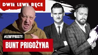 LEWYPROSTY Jak Prigożyn zawiódł 40 milionów Polaków [upl. by Oscar]