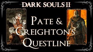 Dark Souls 2  Pate amp Creighton QuestLine Get The Engraved Gauntlets [upl. by Moreland226]