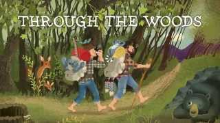 Through the Woods  The Okee Dokee Brothers [upl. by Aniles130]