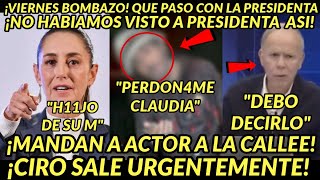 VIERNES BOMBAZO SALE CIRO GOMEZ URGENTEMEENTE PRESIDENTA NO PUDO MAS A LA CALLEE MANDAAN A ACTOR [upl. by Aliuqat818]