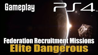 Elite Dangerous  Federation Recruitment Missions [upl. by Rogergcam902]