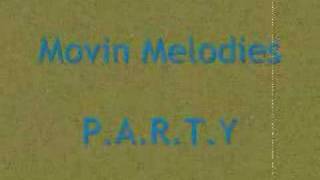 Movin Melodies PARTY [upl. by Hoes]