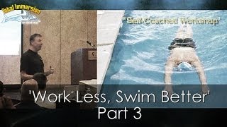 Part 3  How to Work Less Swim Better in Triathlon [upl. by Derina]