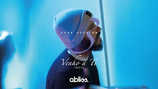 abliss  Venho a Ti  Soak Session Vol III [upl. by Walters848]