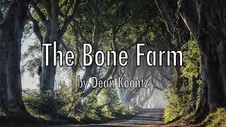 The Bone Farm by Dean KoontzAudiobookSlideshow [upl. by Odlonyer]