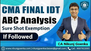 CMA Final IDT  ABC Analysis  Sure Shot Exemption  Tips to Score Good Marks  CA Nikunj Goenka [upl. by Combs]