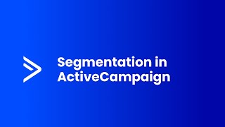 Segmentation in ActiveCampaign [upl. by Eecats]