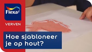 Sjabloneren op hout in 5 stappen  Flexa verf [upl. by Pleione]