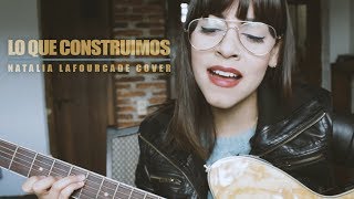 Natalia Lafourcade  Lo Que Construimos Cover por Ale Aguirre [upl. by Alyacim]