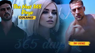 The Next 365 Days Movie Explained in Hindi 365 Days Part 3 Netflix Story NarrationExplained [upl. by Ajet544]