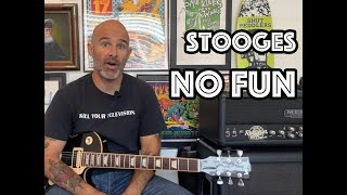 No Fun The Stooges Guitar Lesson  Tutorial WITH SOLO [upl. by Eilzel]