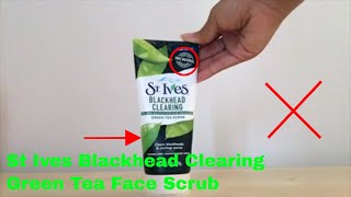 ✅ How To Use St Ives Blackhead Clearing Green Tea Face Scrub Review [upl. by Pascale]