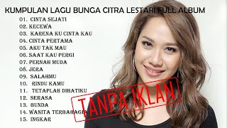 Lagu jadul galau Terbaru 2021 Bunga Citra Lestari Full Album [upl. by Wynne]