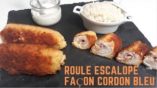 ROULE ESCALOPE FAÇON CORDON BLEU [upl. by Dlorej]