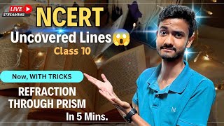 ☄️Refraction Through PRISM🔥 Complete  NCERT Covered  Class 10  Human Eye and Colourful World [upl. by Eikcaj]