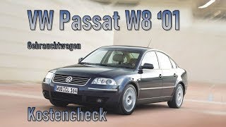 VW Passat 40 W8 2001 Unterhalt  Gebrauchtwagen [upl. by Docilu]