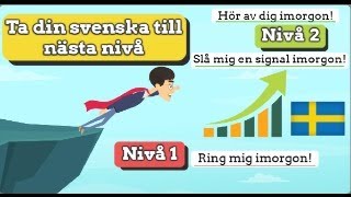 Ta Din Svenska Till NÄSTA NIVÅ [upl. by Aissilem]